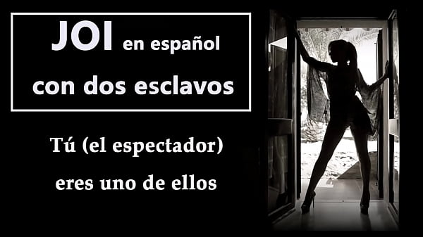 JOI IN ESPA&Ntilde_OL with two slaves. You will be one of them, get ready to...