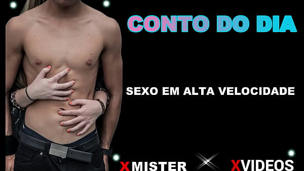 SEXO EM ALTA VELOCIDADE
